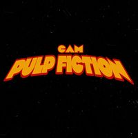 Cam - Pulp Fiction (Explicit)