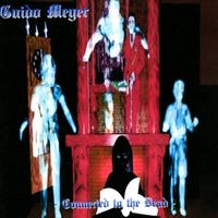 Guido Meyer - Connected to the Dead