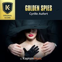 Kaptain, Cyrille Aufort - Golden Spies (Original Score)