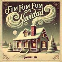 Jaqui Lin - Fum Fum Fum Navidad