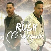 Grupo Rush - Mi Orgullo