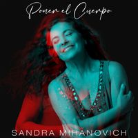Sandra Mihanovich - Poner el cuerpo