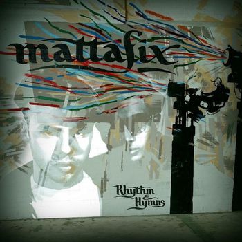 Mattafix - Rhythm & Hymns