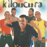 Kiloucura - Tudo Que Eu Sonhei