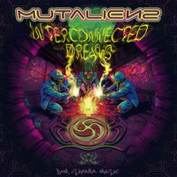 Mutaliens - Interconnected Dreams