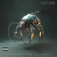HERBIE - Disrupt the Silence (Explicit)