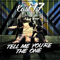 East 17 - Tell Me You're The One