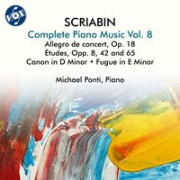 Michael Ponti - Scriabin: Complete Piano Music, Vol. 8