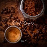 Tornst - Solo Caffè
