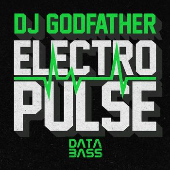 DJ Godfather - Electro Pulse