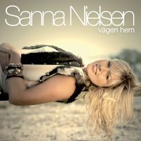 Sanna Nielsen - Vägen hem
