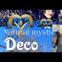 Deco - Natural Mystic