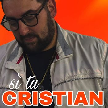 Cristian - Si' Tu