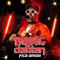 Darlan - Fica Amor (Ao Vivo)