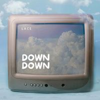 Lace - Down Down
