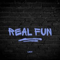 Lace - Real Fun