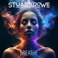 Stuart Rowe - Breathe