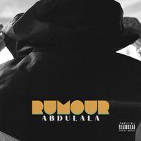 Abdulala - Rumour (Explicit)