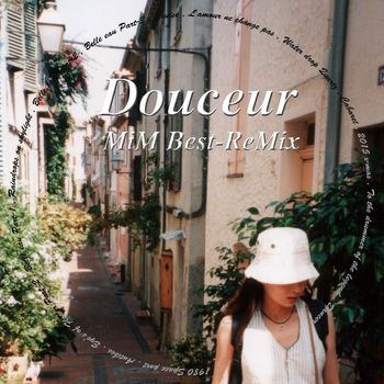 MiM - Douceur (MiM Best-ReMix)