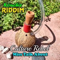 Culture Rebel - Miss Talk About (Official Audio)
