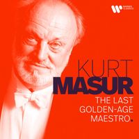Kurt Masur - The Last Golden-Age Maestro