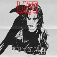 Krystal - Late