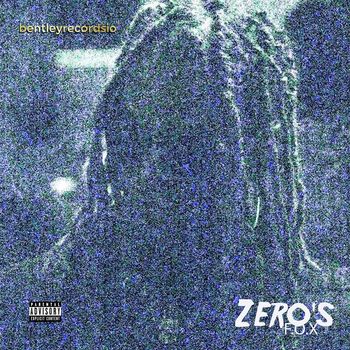 F.O.X - Zero's (Explicit)