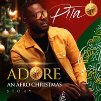 PITA - ADORE: AN AFRO CHRISTMAS STORY