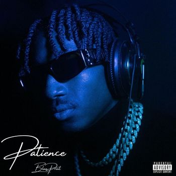 BluePrint - Patience (Explicit)