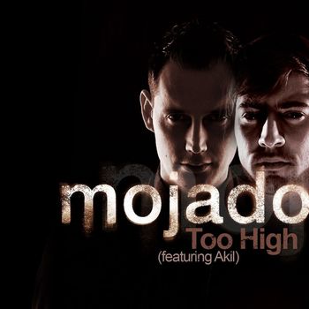 Mojado featuring Akil - Too High