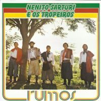 Nenito Sarturi - Rumos