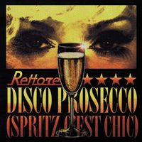 Donatella Rettore - Disco Prosecco (Spritz c’est chic)