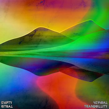 Empty Ritual - Sensual Tranquillity