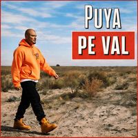Puya - Pe Val