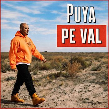 Puya - Pe Val