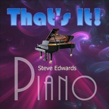 Steve Edwards - That's It (Piano Version)