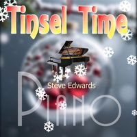 Steve Edwards - Tinsel Time (Piano Version)