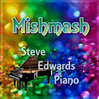 Steve Edwards - Mishmash (Piano Version)