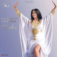 Chonchi Heredia - Dulce