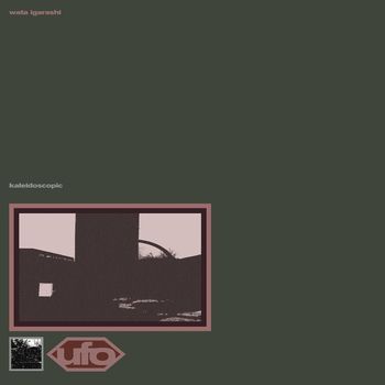 Wata Igarashi - Kaleidoscopic EP