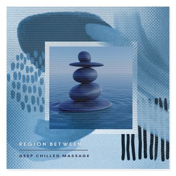 Region Between - Deep Chilled Massage