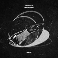 11th Hour - Move Over