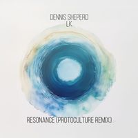 Dennis Sheperd x LK - Resonance