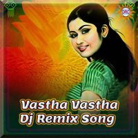 Swarna - Vastha Vastha (Dj Remix Song)