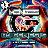 Menges, DJ Genesis - Keep Your Love