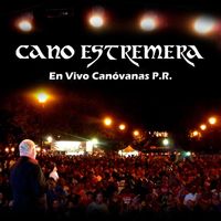 Cano Estremera - En Vivo Canóvanas P.R.