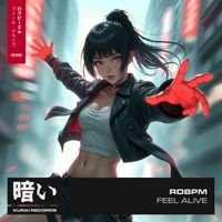 ROBPM - Feel Alive