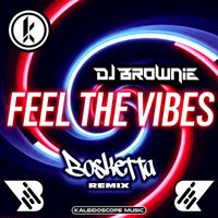 DJ Brownie - Feel The Vibes (Bosketta Remix)