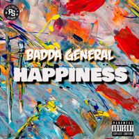 Badda General - Happiness (Explicit)