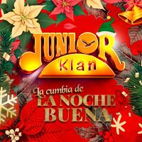 Junior Klan - La Cumbia De La Noche Buena